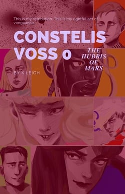 CONSTELIS VOSS vol.0 — THE HUBRIS OF MARS - CONSTELIS VOSS, #0
