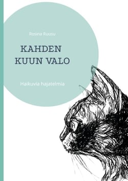 Kahden kuun valo - Haikuvia hajatelmia