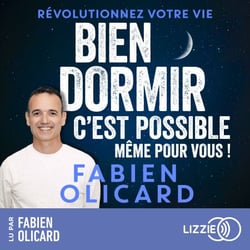 Bien dormir, c'est possible, même pour vous ! - Révolutionnez votre vie