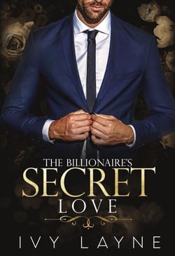 The Billionaire’s Secret Love - The Winters Saga, #2