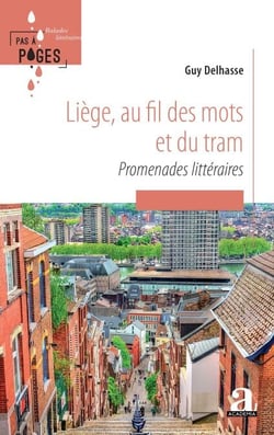 Liège, au fil des mots et du tram - Promenades littéraires