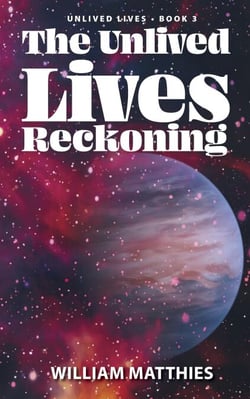 The Unlived Lives Reckoning - The Unlived Lives series, #3