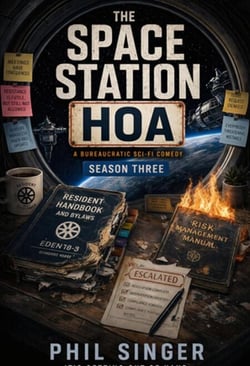 The Space Station HOA-Season Three - A Bureaucratic Sci-Fi Comedy, #3