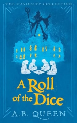 A Roll of the Dice - The Curiosity Collection, #4