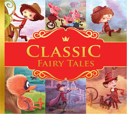 Classic Fairy Tales: Ten Traditional Fairy Tales For Children