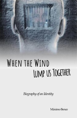 When the Wind Lumps Us Togheter - Biography of an Identity