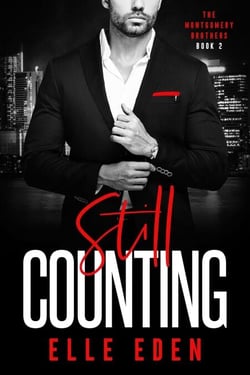Still Counting - The Montgomery Brothers, #2