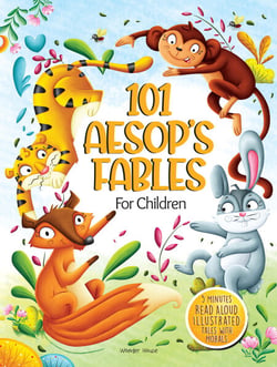 5 Minutes Read Aloud: 101 Aesop's Fables For Children