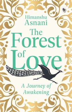The Forest of Love: A Journey of Awakening