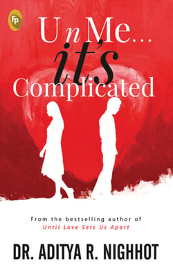 U n Me . . . it's Complicated