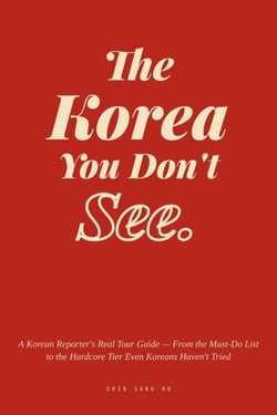The Korea You Don't See - Korea Tour