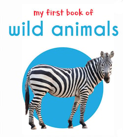 My First Book of Wild Animals