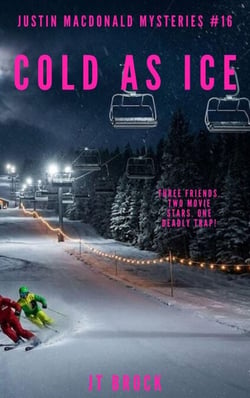 Cold As Ice - Justin Macdonald Mysteries, #16