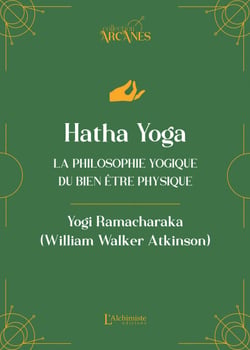 Hatha Yoga - La philosophie yogique du bien-être physique