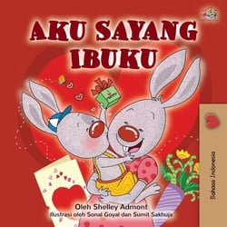 Aku Sayang Ibuku - Indonesian Bedtime Collection