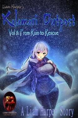 Kalamari Outpost 8: From Ruin to Rescue. - Kalamari Outpost, #8