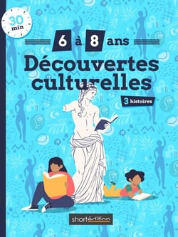 3 histoires (6 - 8 ans) : Découvertes culturelles #1