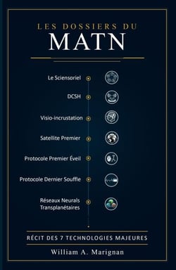 Les Dossiers du MATN — Récit des 7 technologies majeures - Les 7 Technologies Majeures, #1