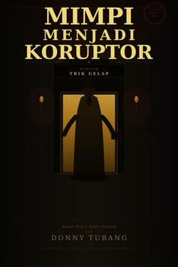 Mimpi Menjadi Koruptor