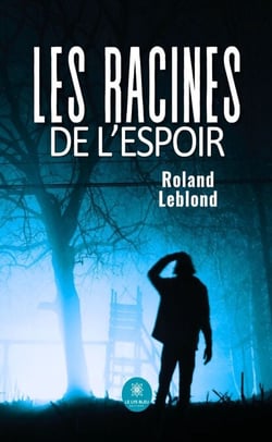 Les racines de l’espoir