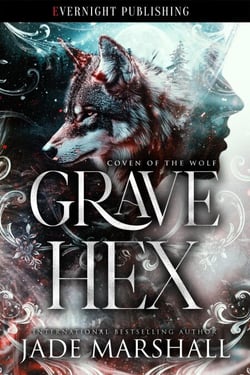 Grave Hex - Coven of the Wolf, #1