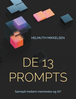 De 13 prompts - Samspil mellem menneske og AI?