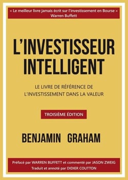 L'investisseur intelligent - Le livre de référence de l'investissement dans la valeur