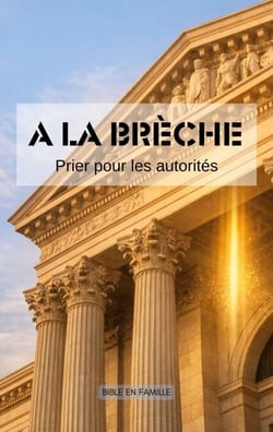 A la brèche - Prier pour les autorités
