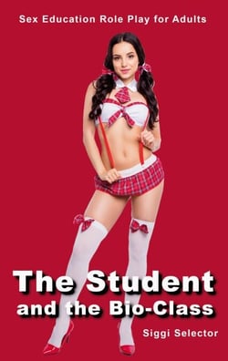 The Schoolgirl and the Bio-Class - Sex Education Role Play for Adults