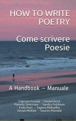 How To Write Poetry – Come Scrivere Poesie: A Handbook – Manuale - Bilingual Editions, #1