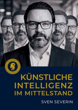 Künstliche Intelligenz im Mittelstand - Strategien für KI, Transformation und verantwortungsvolle Unternehmensführung