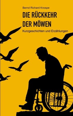 Die Rückkehr der Möwen - Kurzgeschichten und Erzählungen