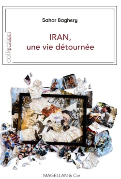 Iran - une vie détournée