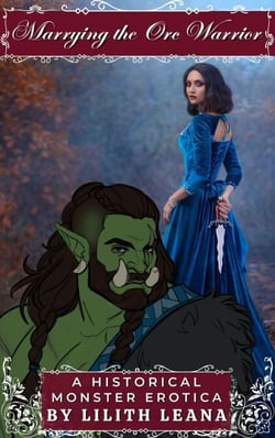 Marrying the Orc Warrior - Marrying the Monsters