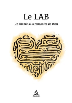 Le LAB - Un chemin à la rencontre de Dieu