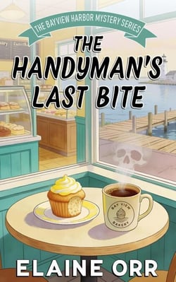 The Handyman's Last Bite - The Bay View Harbor Mysteries, #1