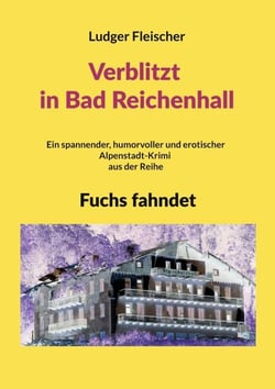 Verblitzt in Bad Reichenhall - Fuchs fahndet