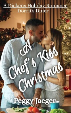 A Chef's Kiss Christmas - A Dickens Holiday Romance - Dorrit's Diner, #1