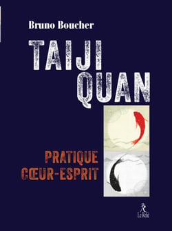Taiji Quan - Pratique coeur-esprit