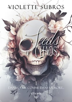 Seeds of chaos - 1 - Dans la vie comme dans la mort...