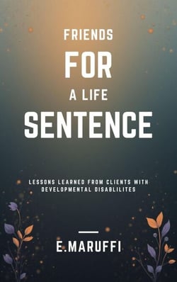 Friends for A Life Sentence