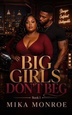 Big Girls Don't Beg - Big Girls Don't Beg, #1
