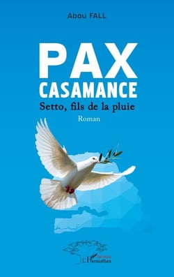 Pax Casamance - Setto, fils de la pluie