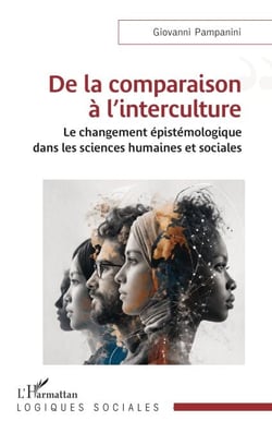 De la comparaison à l’interculture - Le changement épistémologique dans les sciences humaines et sociales