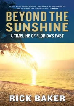 Beyond the Sunshine - A Timeline of Florida's Past