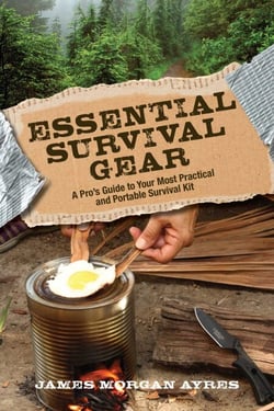 Essential Survival Gear - A Pro's Guide to Your Most Practical and Portable Survival Kit