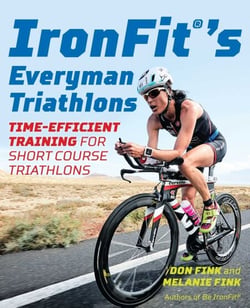 IronFit's Everyman Triathlons - Time-Efficient Training for Short Course Triathlons