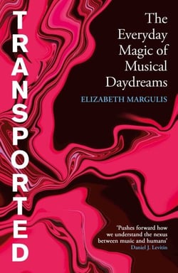 Transported - The Everyday Magic of Musical Daydreams