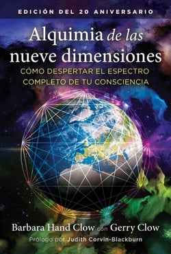 Alquimia de las nueve dimensiones - Cómo despertar el espectro completo de tu consciencia