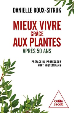 Mieux vivre grâce aux plantes - Après 50 ans